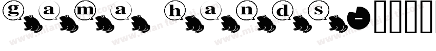 gama hands字体转换